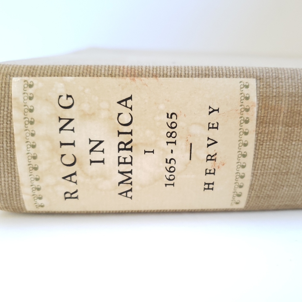 RACING IN AMERICA 1665-1865 VOL1